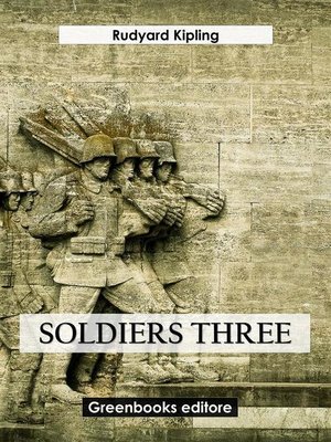 cover image of Soldiers three
